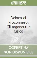 Promozione Esclusiva Deioco di Proconneso. Gli argonauti a Cizico