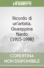 Compra Adesso Ricordo di un‘artista. Giuseppina Nardo (1915-1998)