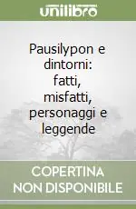 Quantità Limitata Pausilypon e dintorni fatti, misfatti, personaggi e leggende