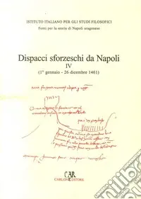 Miglior Prezzo Dispacci sforzeschi da Napoli. Vol. 4 1461