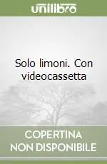 Solo limoni. Con videocassetta Super Prezzo