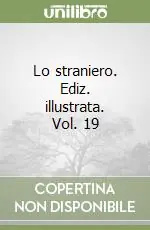 Promo Stagionale Lo straniero. Ediz. illustrata. Vol. 19