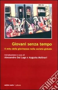 Giovani senza tempo. Il mito della giovinezza nella società globale Promo Stagionale