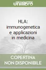 HLA immunogenetica e applicazioni in medicina Più Venduto