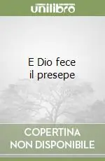 Compra Oggi Stesso E Dio fece il presepe