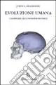 Evoluzione umana. Una prospettiva neuropsicologica Non Perdere