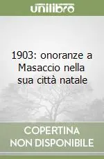 Offerta Lampo 1903 onoranze a Masaccio nella sua città natale