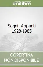 Must-Have Sogni. Appunti 1928-1985