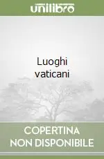 Ultime Pezzi Luoghi vaticani