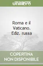 Roma e il Vaticano. Ediz. russa Occasione Imperdibile