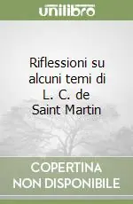 Riflessioni su alcuni temi di L. C. de Saint Martin Novità