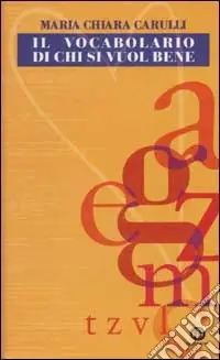 Bestseller Il vocabolario di chi si vuole bene