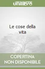Più Venduto Le cose della vita