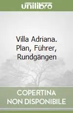Soddisfatti O Rimborsati Villa Adriana. Plan, Führer, Rundgängen