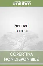 Prezzo Conveniente Sentieri terreni