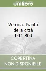 Verona. Pianta della città 1 11.800 Ultima Occasione
