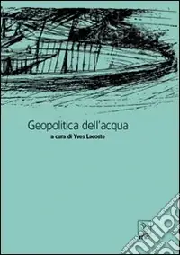 Geopolitica dell‘acqua Prezzo Di Fabbrica