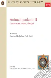 Animali parlanti. II. Letteratura, teatro, disegni Prezzo Ridotto