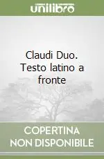 Claudi Duo. Testo latino a fronte Professionale