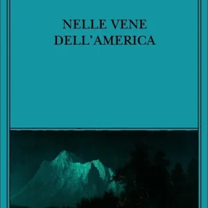 Super Prezzo Nelle vene dell‘America