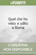 Quel che ho visto e udito a Roma Scelto Dai Clienti