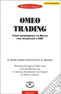 Omeo trading. Come guadagnare in borsa con strumenti a 360° Nuova Collezione