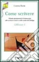 Come scrivere. Metodo sperimentale d‘animazione alla scrittura creativa nella scuola dell‘obbligo Di Tendenza