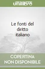 Miglior Prezzo Le fonti del diritto italiano