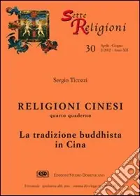Promozione Religioni cinesi. Vol. 4 La tradizione buddhista in Cina