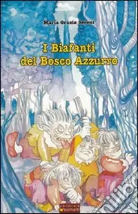 Quantità Limitata I biafanti del bosco azzurro
