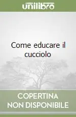 Come educare il cucciolo Promo Stagionale