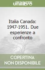 Bestseller Italia Canada 1947-1951. Due esperienze a confronto