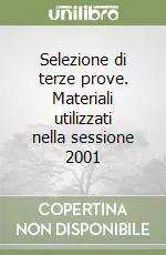 Scelto Dai Clienti Selezione di terze prove. Materiali utilizzati nella sessione 2001