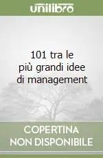 101 tra le più grandi idee di management Saldi