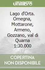 Lago d‘Orta. Omegna, Mottarone, Armeno, Gozzano, val di Quarna 1 30.000 Compra Online