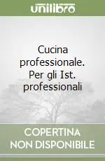 Solo Oggi Cucina professionale. Per gli Ist. professionali