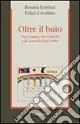 Direttamente Dal Produttore Oltre il buio. Dopo Capaci, via d‘Amelio e gli orrori di Cosa Nostra