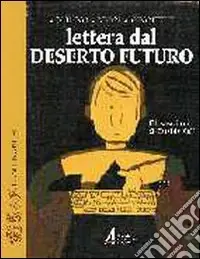 Lettera dal deserto futuro A Buon Prezzo