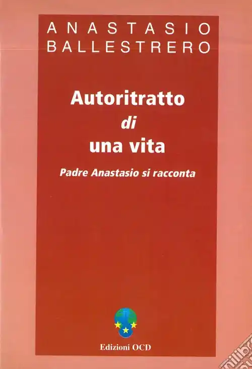 Autoritratto di una vita. Padre Anastasio si racconta Nuovo Arrivo