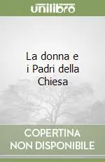 Nuovo Arrivo La donna e i Padri della Chiesa