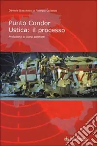 Offerta Punto Condor. Ustica il processo