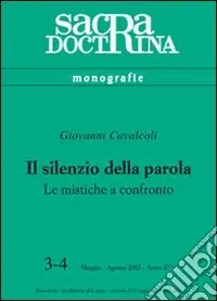 Nuovo Arrivo Il silenzio della parola. Le mistiche a confronto