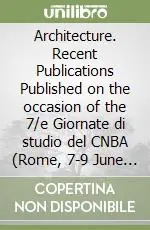 Prezzo Basso Architecture. Recent Publications Published on the occasion of the 7/e Giornate di studio del CNBA (Rome, 7-9 June 2001)