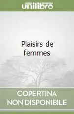 Ultima Occasione Plaisirs de femmes