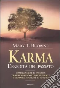 Di Tendenza Karma. L‘eredità del passato