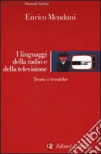 Promozione Esclusiva I linguaggi della radio e della televisione. Teorie e tecniche