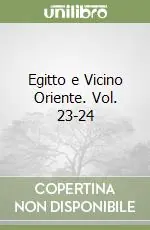 Spedito Oggi Egitto e Vicino Oriente. Vol. 23-24