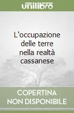 L‘occupazione delle terre nella realtà cassanese Di Tendenza