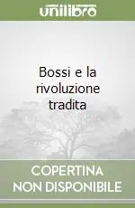 Consegna Rapida Bossi e la rivoluzione tradita