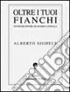 Oltre i tuoi fianchi Ultime Pezzi